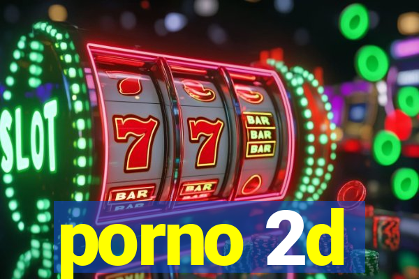 porno 2d